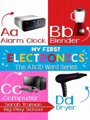 cover image of My First Electronics--The ABCD Word Series